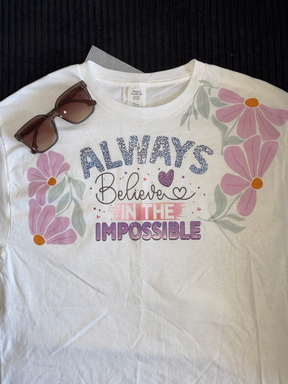 White Graphic Tee "Always Believe in the Impossible"